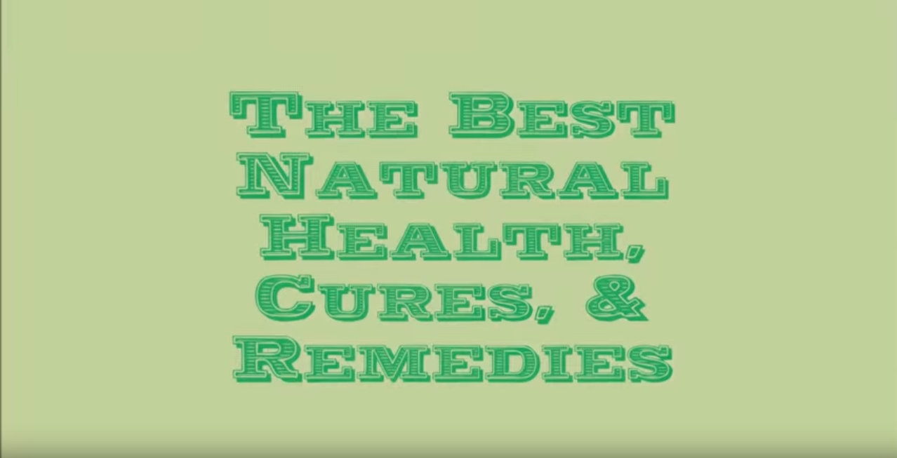 Image: The Best Natural Health Cures & Remedies (Video)
