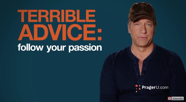 Image: Terrible Advice You’ve Been Given: Follow Your Passion (Video)