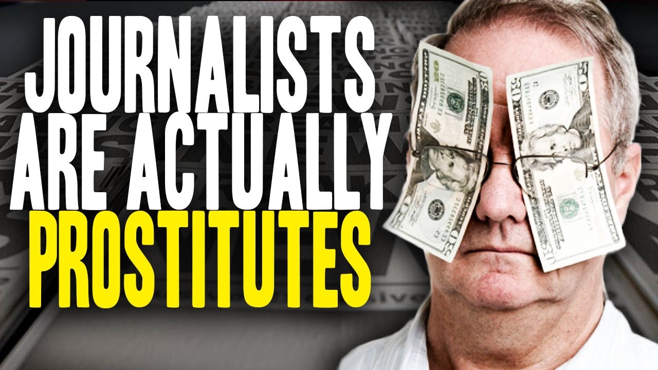 Image: “Journalists” Are Prostitutes for the Corporate-Run Media (Video)