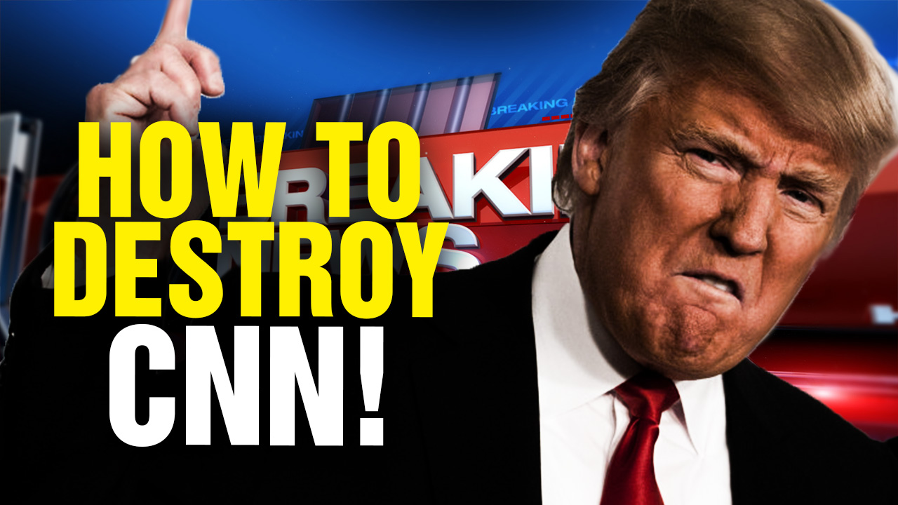 Image: How Trump Can Instantly De-Fund CNN and the Entire Fake News Media (Video)