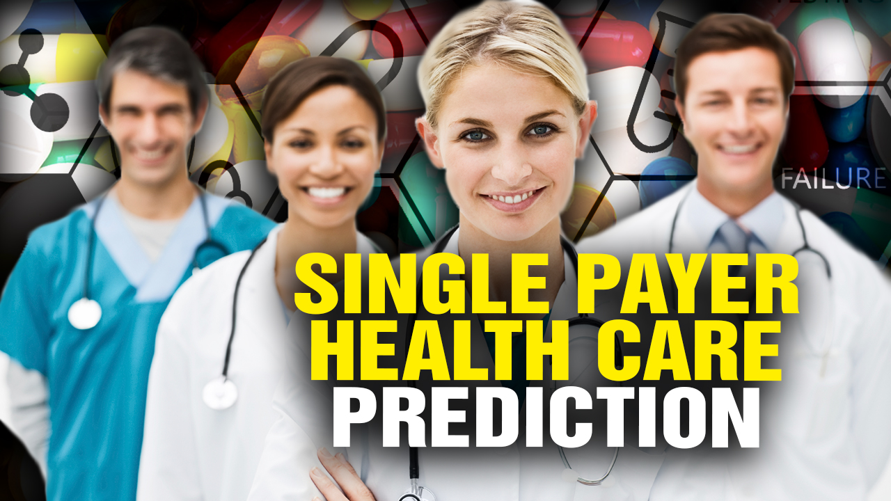 Image: Why the Health Care System Will End up as SINGLE PAYER (Socialized Medicine)