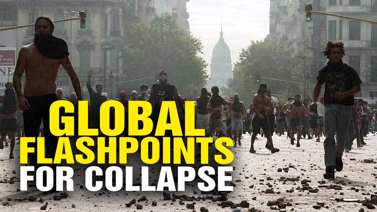 Image: GLOBAL FLASHPOINTS: How the Global Collapse May Begin (Video)