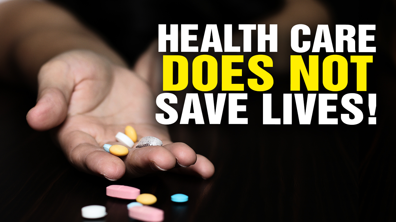 Image: Pharma-Run Health Care Does NOT Save Lives! (Video)
