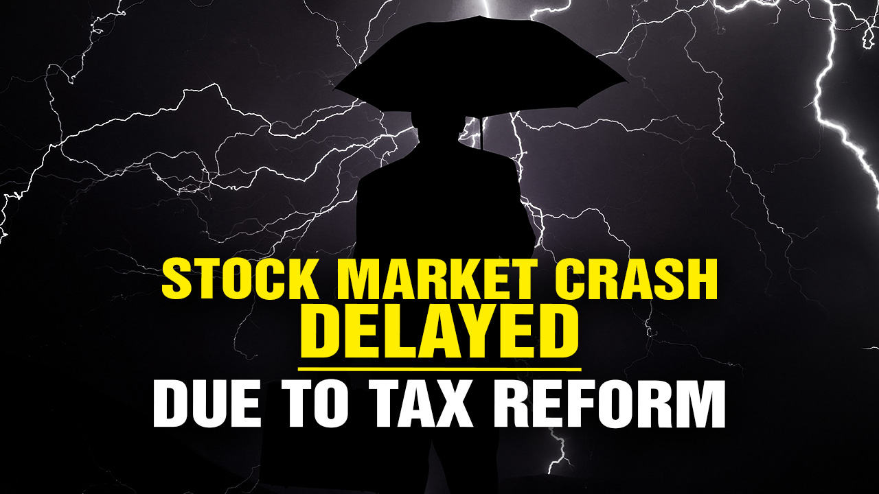 Image: Stock Market Crash DELAYED Due to GOP Tax Reform (Video)