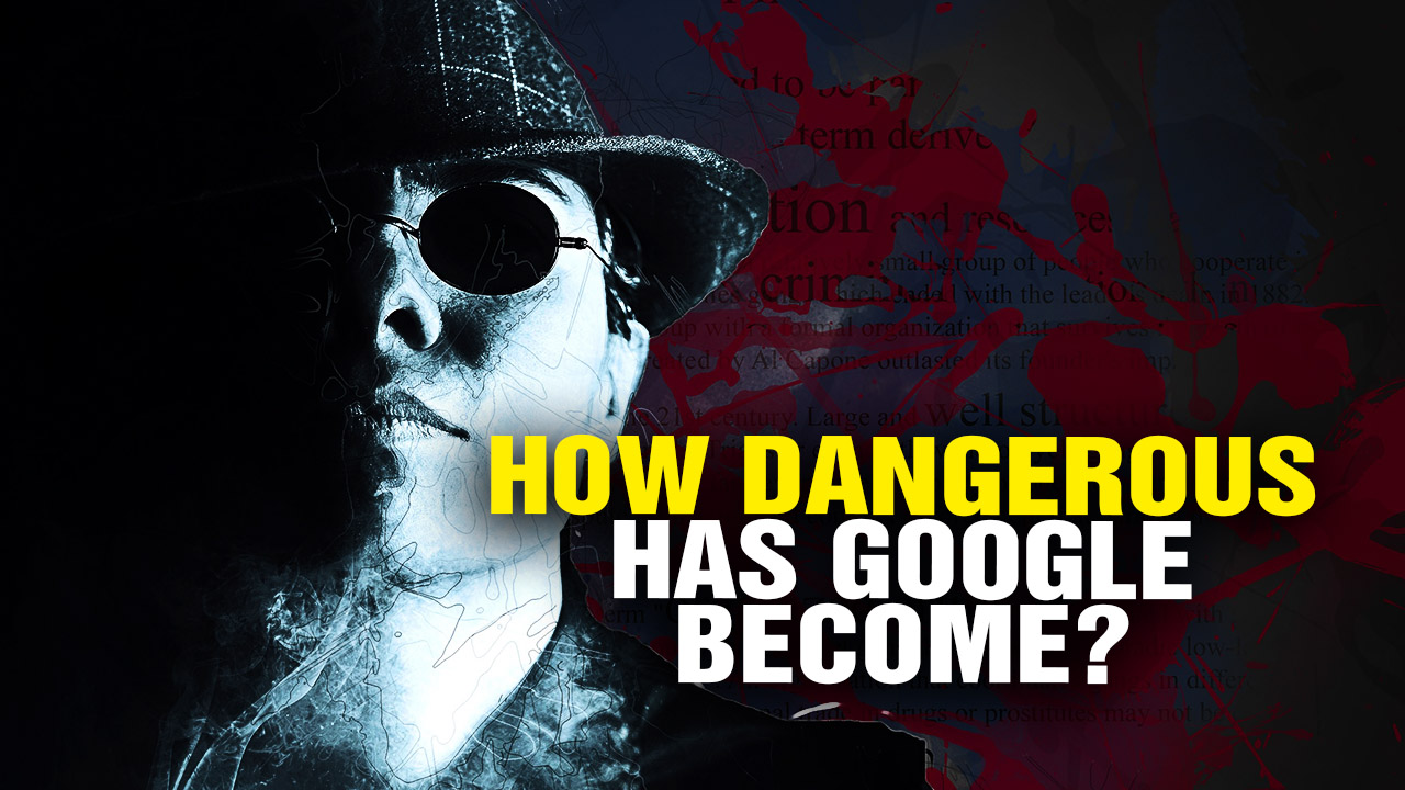 Image: How Dangerous Has GOOGLE Become? (Video)