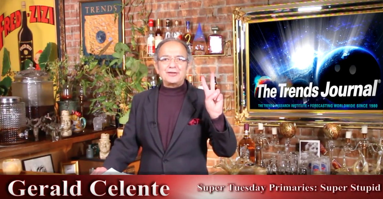 Image: Gerald Celente – Trends In The News – “Super Tuesday Primaries: Super Stupid” (Video)