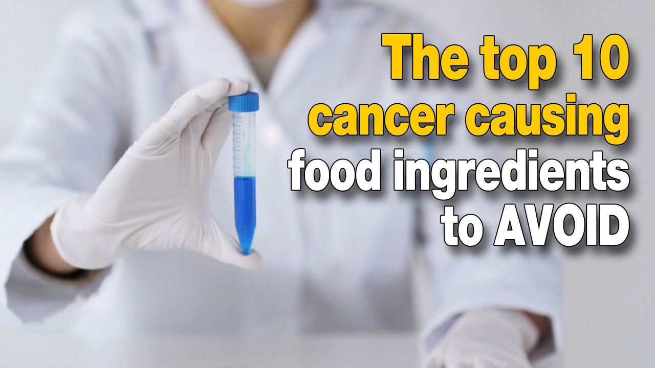 Image: The top 10 cancer causing food ingredients to AVOID (Video)