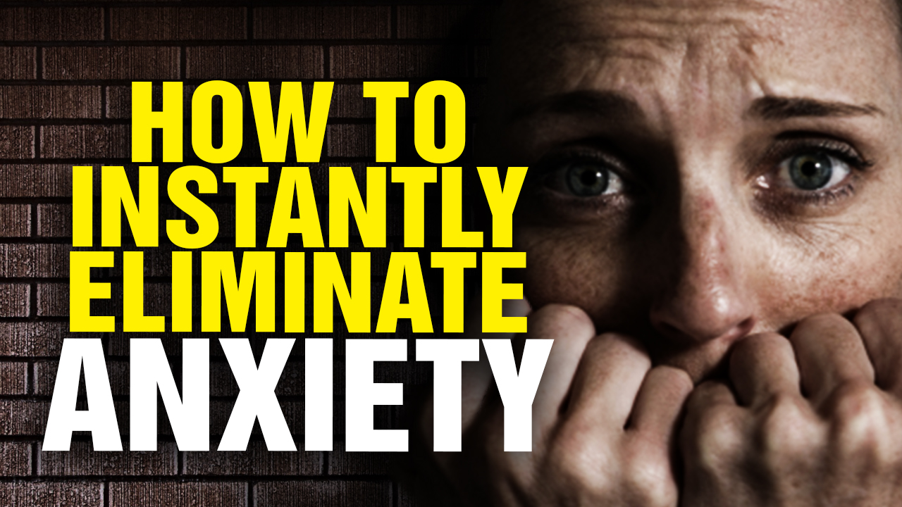 Image: How to instantly ELIMINATE ANXIETY – Powerful! (Video)