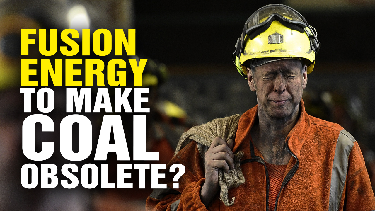 Image: Fusion Energy BREAKTHROUGH to Make Coal Obsolete? (Video)
