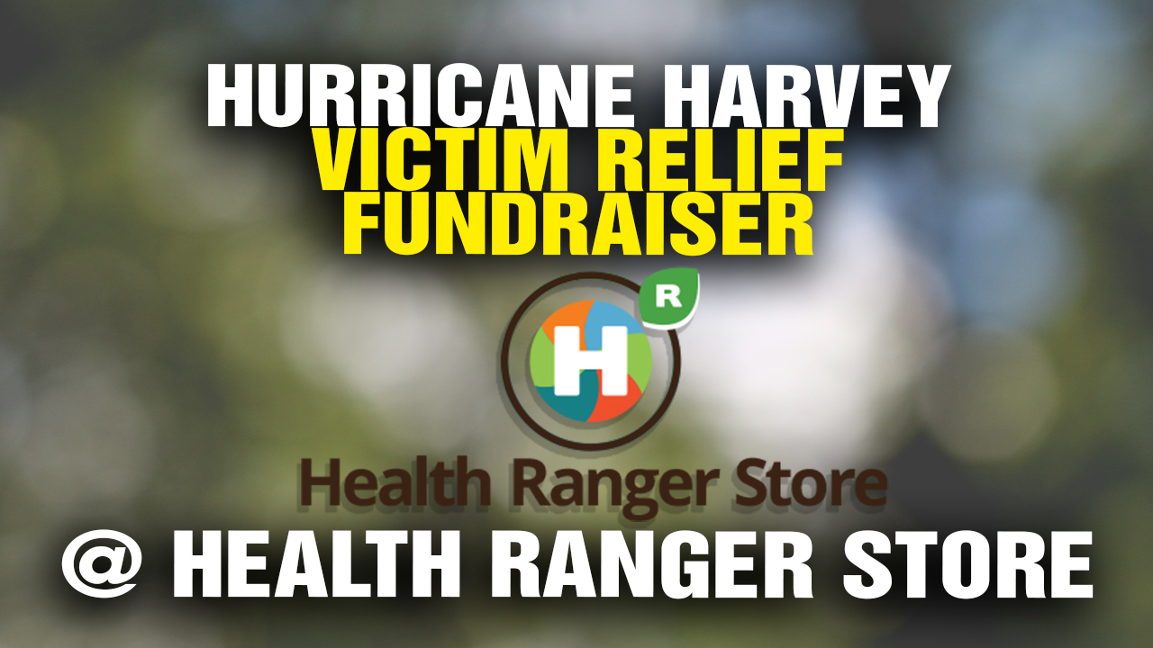 Image: Hurricane Harvey Victim Relief Fundraiser Announced at Health Ranger Store (Video)