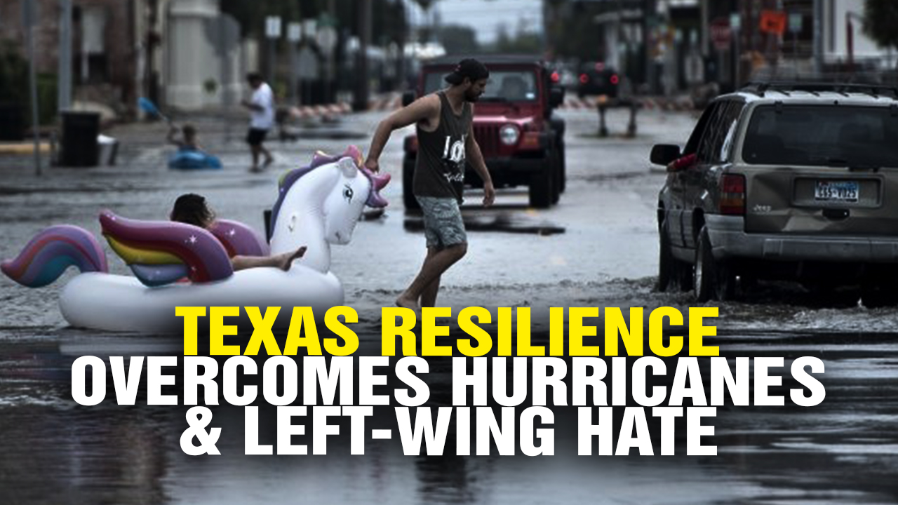 Image: Texas Resilience Overcomes Hurricanes and Left-Wing Hate (Video)