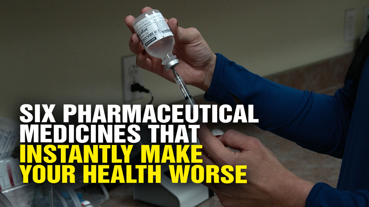 Image: Six Pharmaceutical Medicines That Instantly Make Your Health WORSE (Video)
