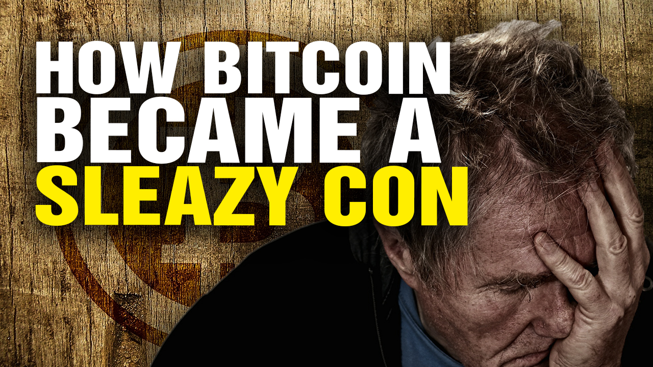 Image: How Bitcoin Went from Liberty Currency to SLEAZY CON (Video)