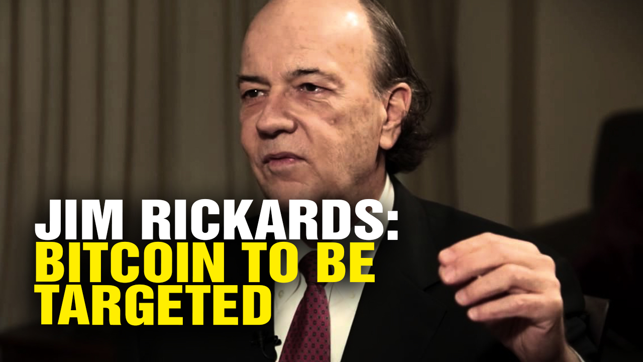 Image: Jim Rickards Channels the Health Ranger: Bitcoin to Be Targeted (Video)