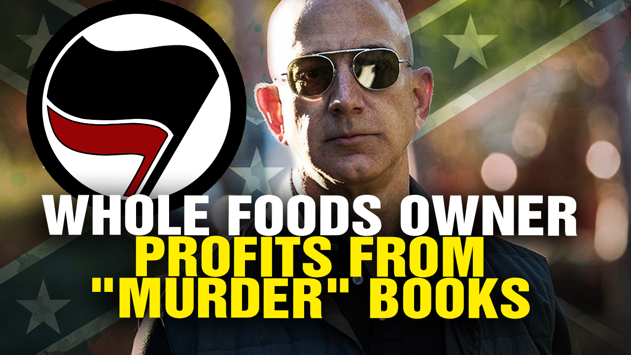 Image: Whole Foods Owner Profits from Sales of Terrorism “Murder Books” (Video)