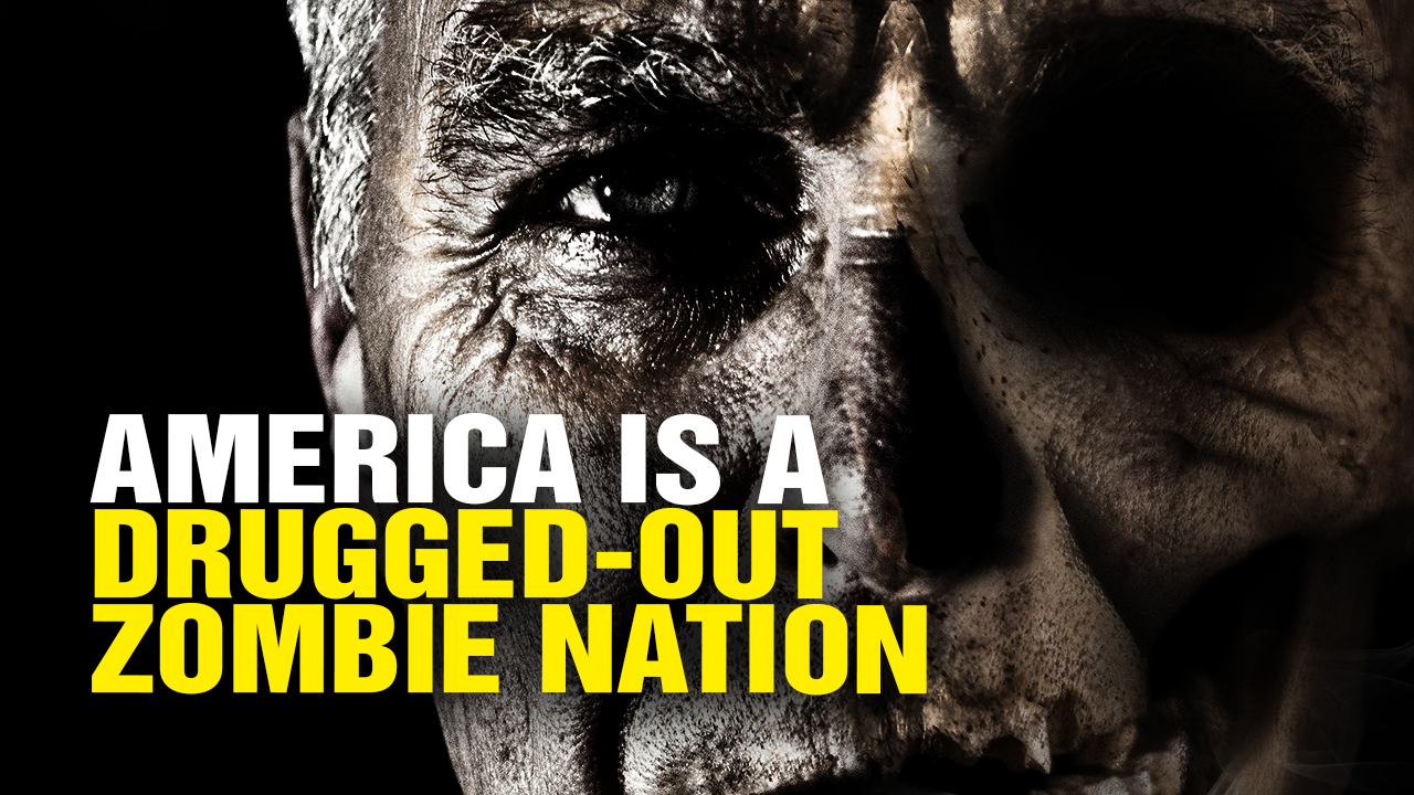 Image: America Is a DRUGGED-Out ZOMBIE Nation! (Video)