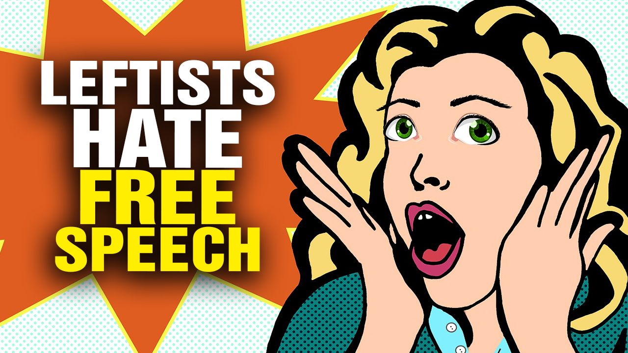 Image: Why Leftists HATE Free Speech (Video)