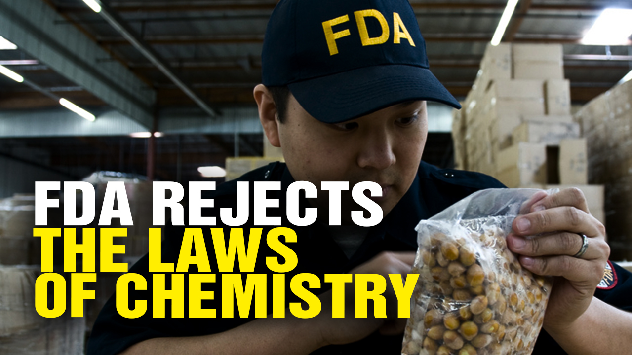 Image: The FDA Does Not Believe in the Laws of Chemistry! (Video)
