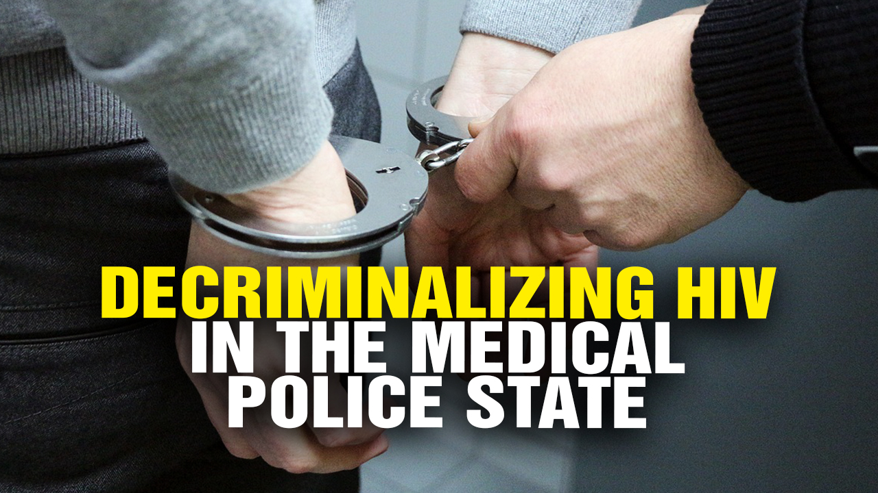 Image: Decriminalizing HIV in the Medical Police State (Video)