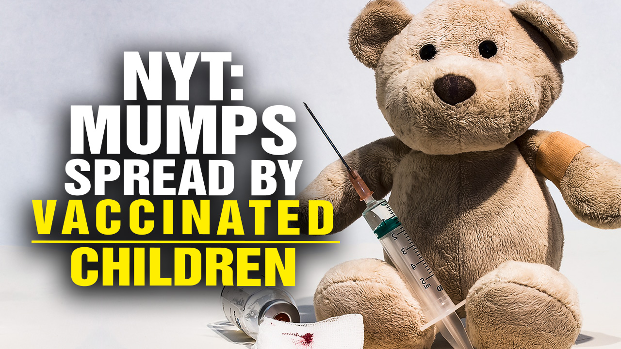 Image: NYT: MUMPS Being Spread by VACCINATED Children (Video)