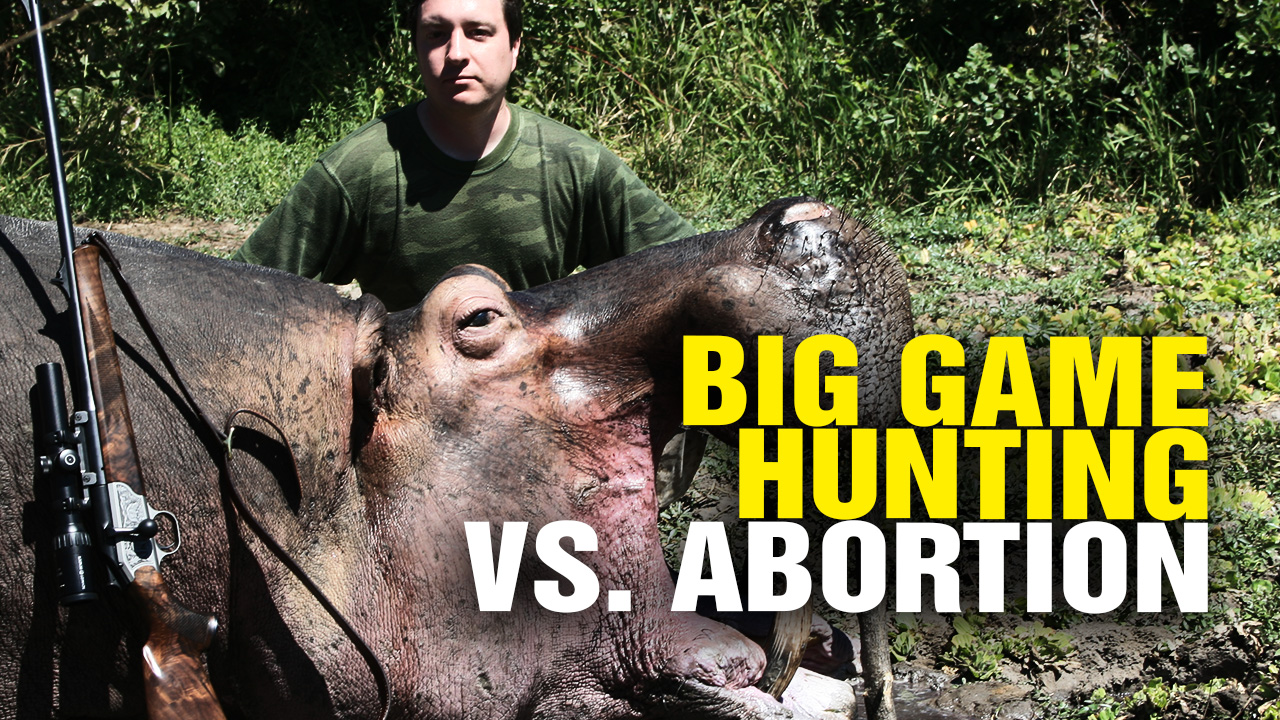 Image: Big Game Hunting vs. ABORTION (Video)