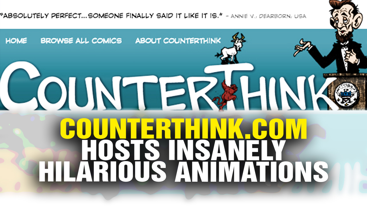 Image: Counterthink.com Hosts INSANELY Hilarious ANIMATIONS (Video)