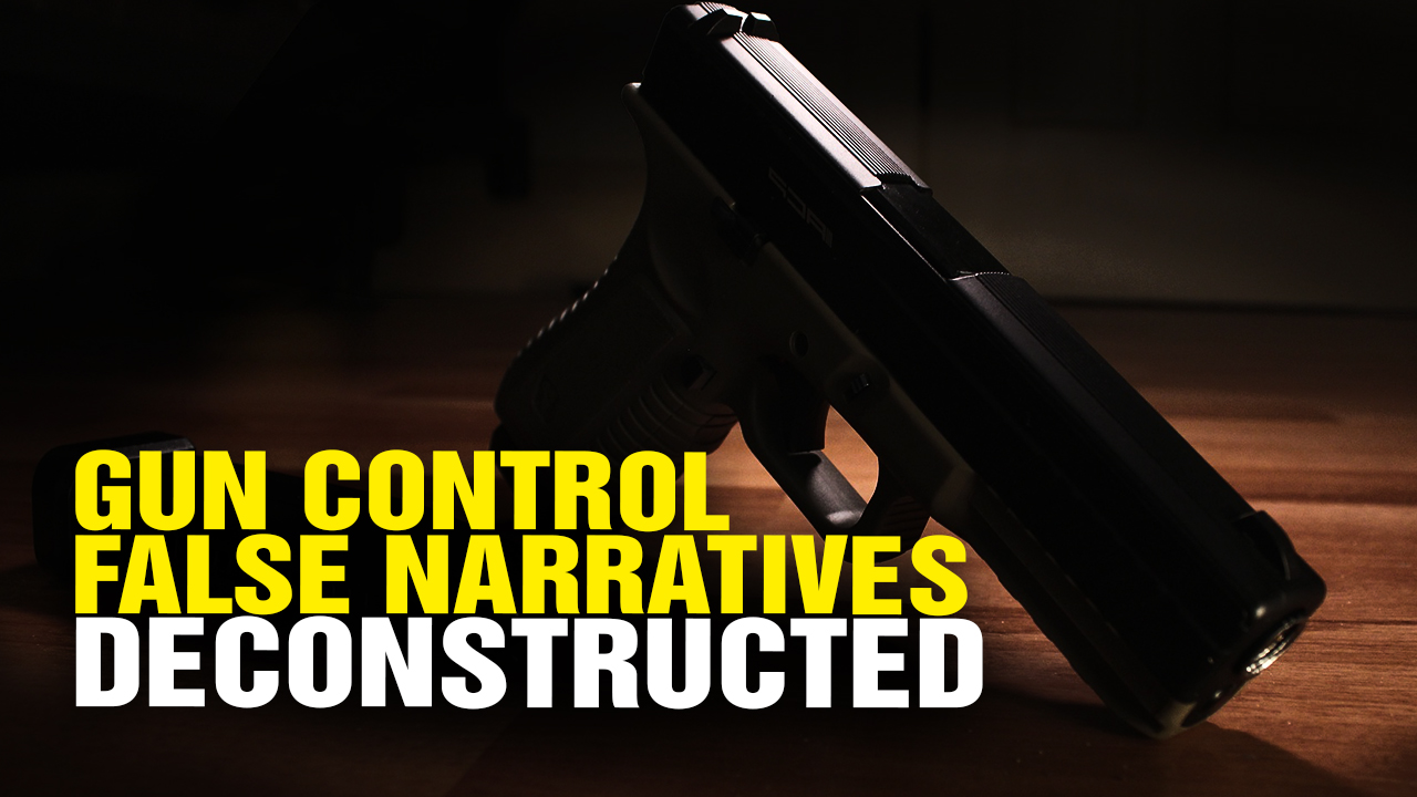 Image: GUN CONTROL False Narratives Deconstructed (Video)