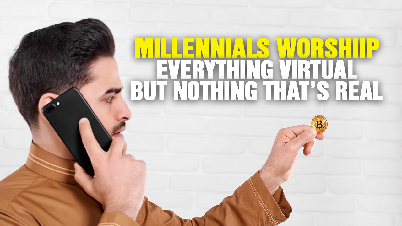 Image: The Problem With MILLENNIALS: Everything Is Virtual; Nothing Is Real (Podcast)