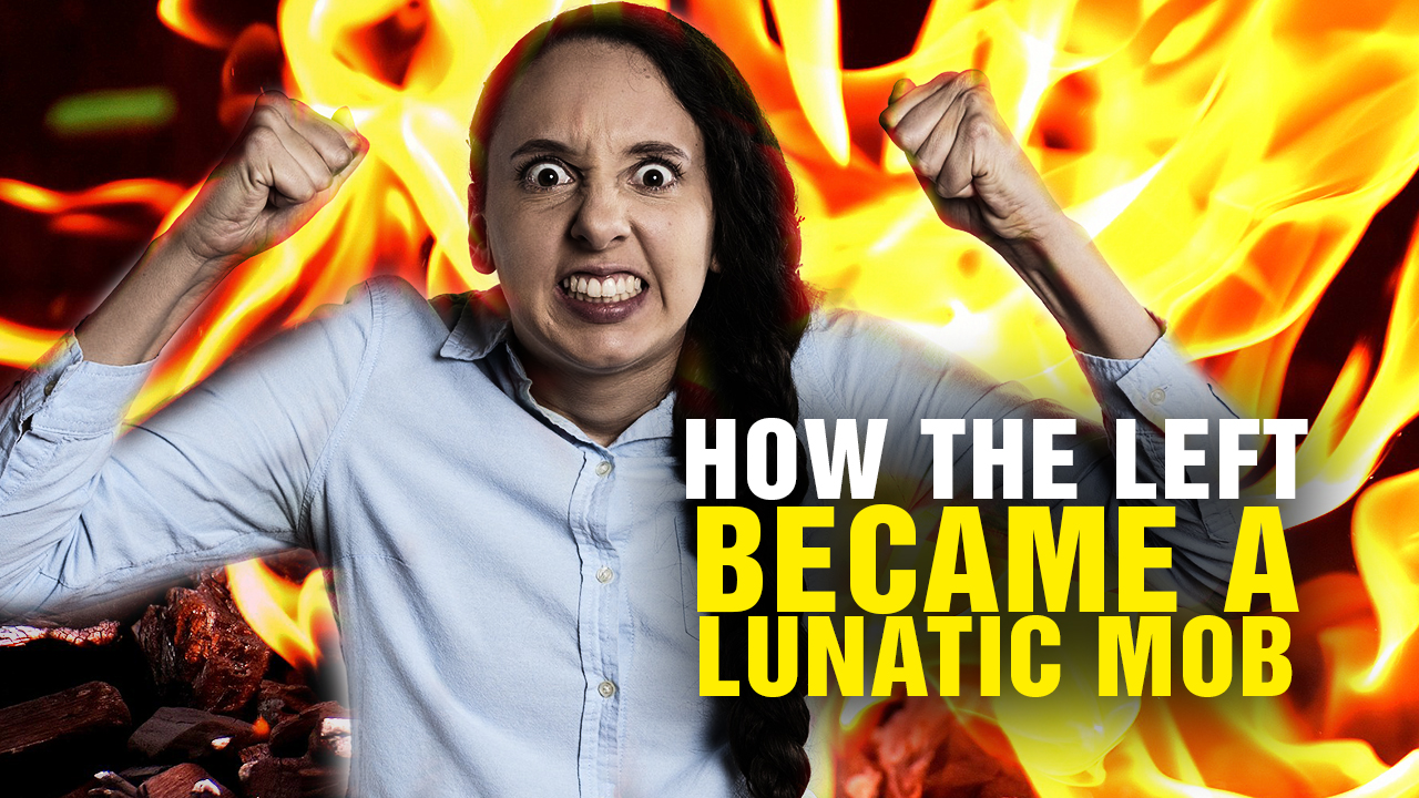Image: How the Left Became a LUNATIC MOB (Podcast)