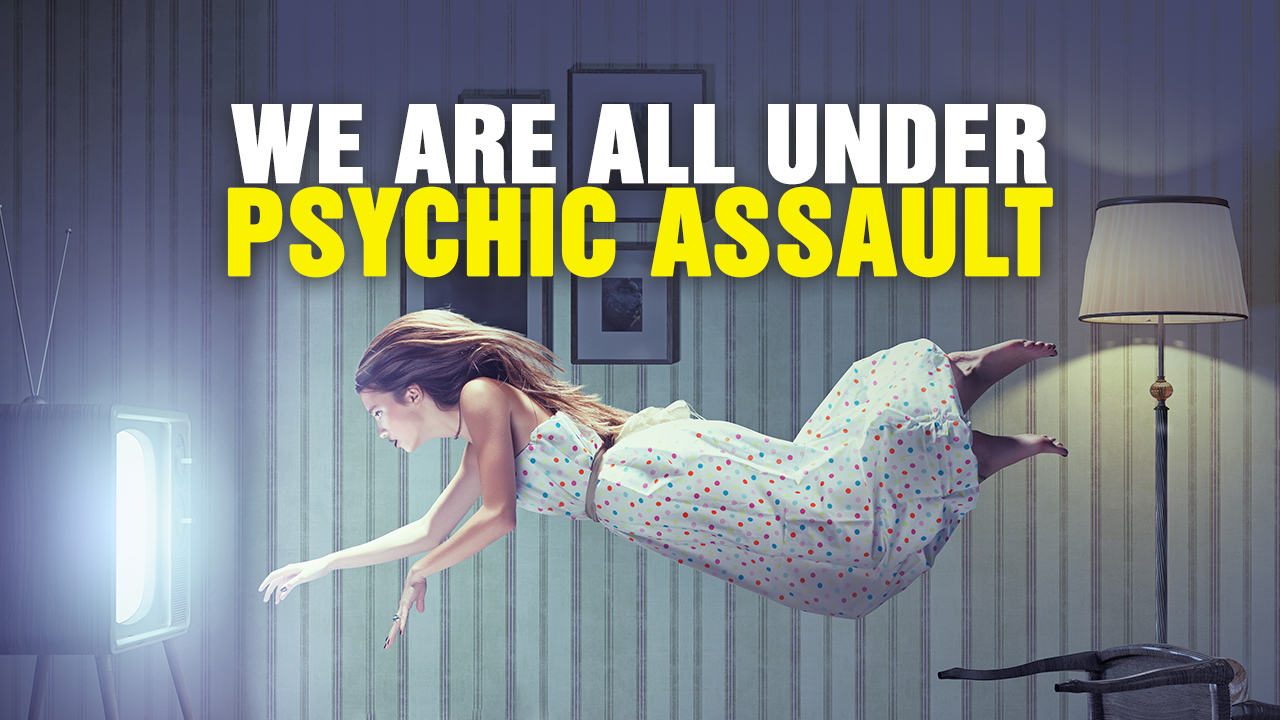 Image: We Are ALL Under PSYCHIC ASSAULT (Podcast)