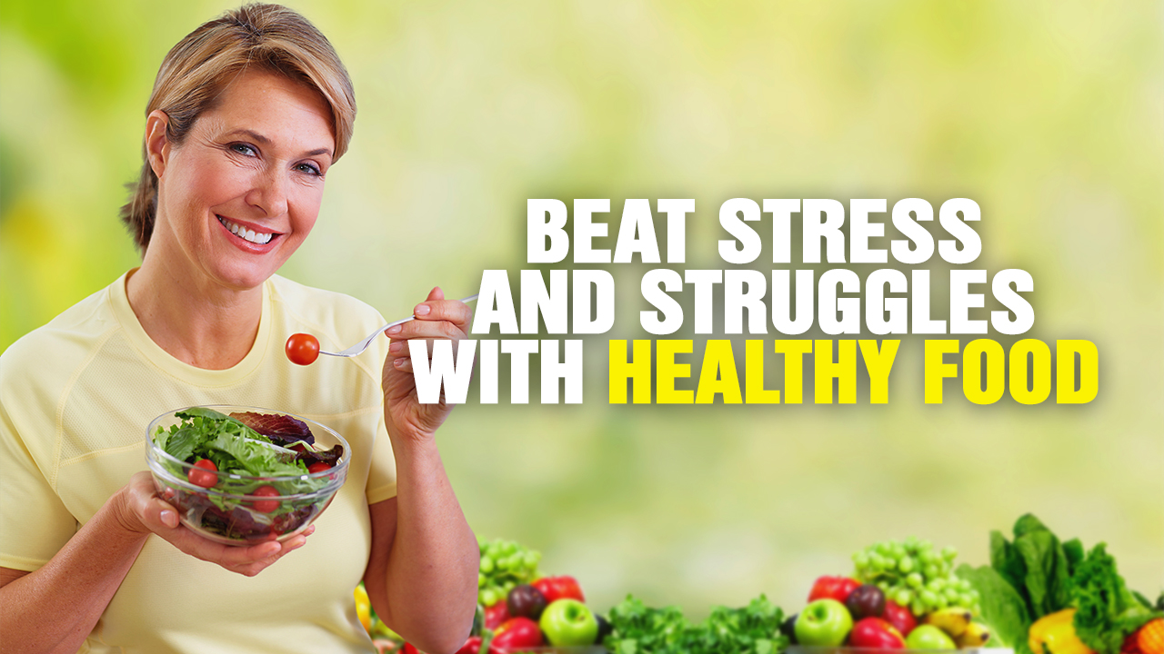 Image: Beat STRESS and Struggles with Healthy FOOD (Video)